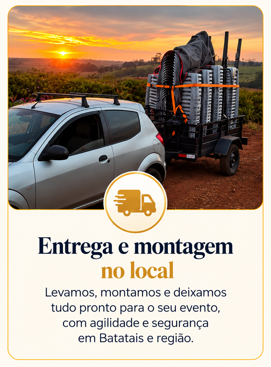 Entrega e montagem no local: levamos, montamos e deixamos tudo pronto para o seu evento, com agilidade e segurança em Batatais e região.